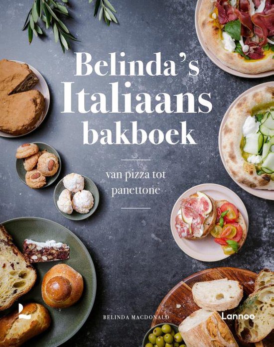 Belinda's Italiaans Bakboek: Een Smakelijke Reis van Pizza tot Panettone